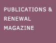 Publications & Renewal Magazine